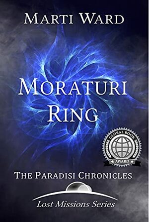 Moraturi Ring: Paradisi Chronicles by Marti Ward