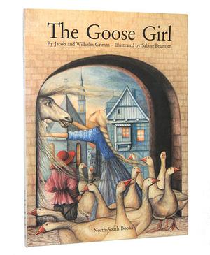 The Goose Girl by Jacob Grimm, Wilhelm Grimm, Anthea Bell