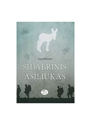 Sidabrinis asiliukas by Sonya Hartnett