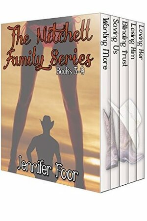 The Mitchell Family Series Box Set Part 2 by Jennifer Foor