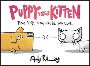 Puppy Versus Kitten by Andy Riley