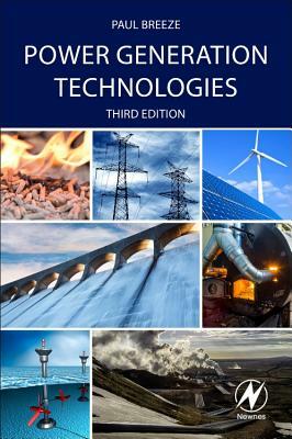 Power Generation Technologies by Paul Breeze