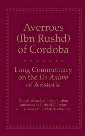Long Commentary on the De Anima of Aristotle by Ibn Rushd