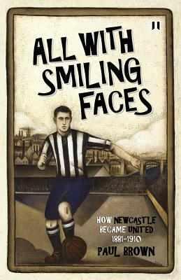 All with Smiling Faces by Paul Brown