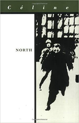 Norte by Louis-Ferdinand Céline