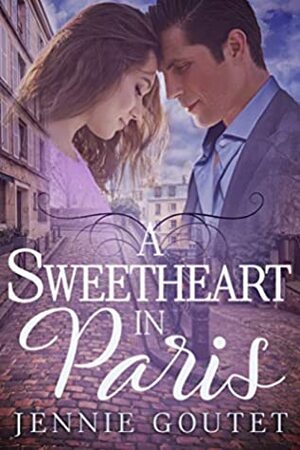 A Sweetheart in Paris by Jennie Goutet