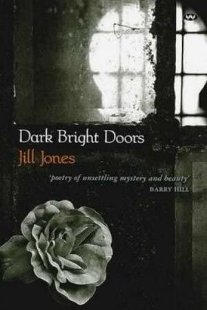 Dark Bright Doors by Jill Jones