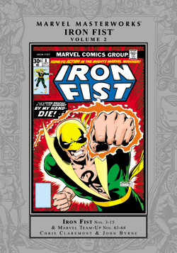 Marvel Masterworks: Iron Fist, Vol. 2 by John Byrne, Chris Claremont