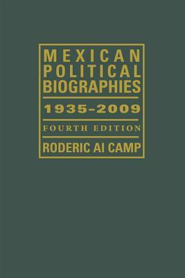 Mexican Political Biographies, 1935-2009 [With CDROM] by Roderic Ai Camp