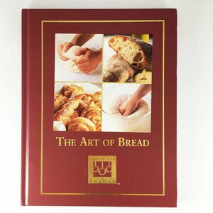 The Art of Bread by Eric Treuille, Ursula Ferrigno, Ian O'Leary