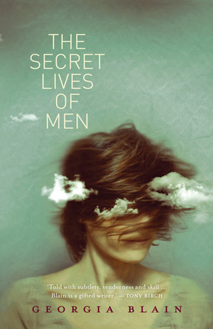 The Secret Lives of Men by Georgia Blain
