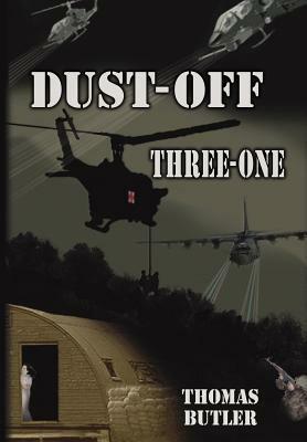 Dust-Off Three-One by Thomas Butler