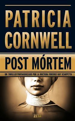 Post Mórtem by Patricia Cornwell, Patricia Cornwell, Patricia Cornwell, Patricia Cornwell