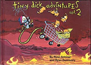 Tiny Dick Adventures, Volume 2 by Ryan Sohmer
