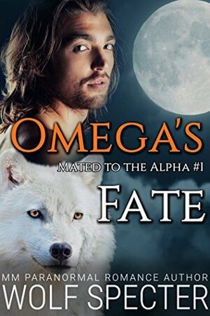 Omega's Fate by Rosa Swann, Wolf Specter