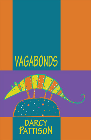 Vagabonds by Darcy Pattison