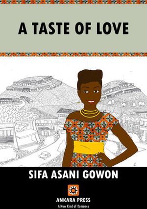 A Taste of Love by Sifa Asani Gowon