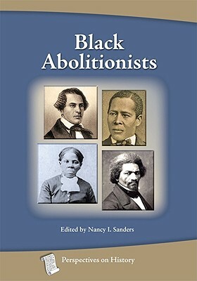 Black Abolitionists by Nancy Sanders