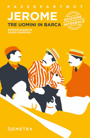 Tre uomini in barca by Jerome K. Jerome