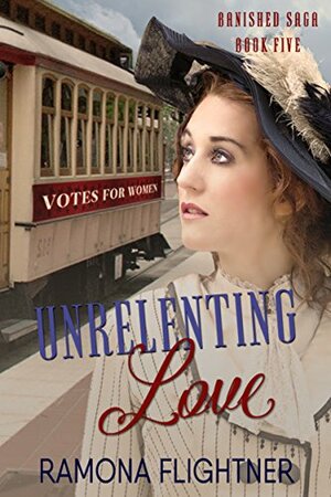 Unrelenting Love by Ramona Flightner