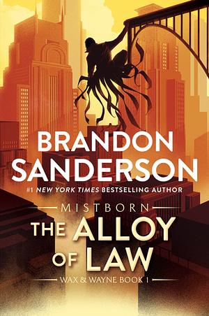 The Alloy of Law by Brandon Sanderson