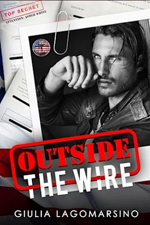 Outside the Wire by Giulia Lagomarsino