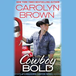 Cowboy Bold by Carolyn Brown