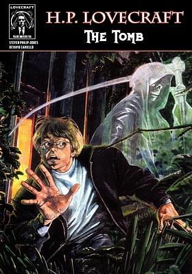 H.P. Lovecraft: The Tomb by Joshua Werner, Octavio Cariello, Steven Philip Jones, Steven Philip Jones