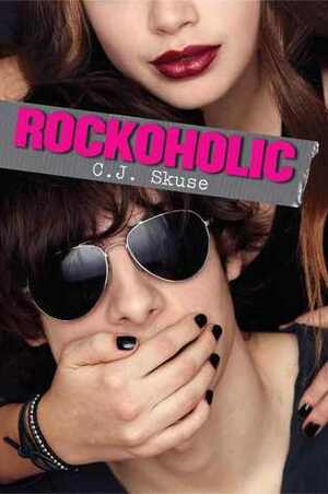 Rockoholic by C.J. Skuse