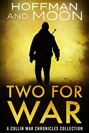 Two for War by W.C. Hoffman, Tim Moon