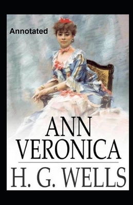 Ann Veronica Annotated by H.G. Wells