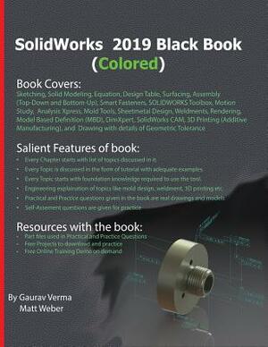 SolidWorks 2019 Black Book (Colored) by Gaurav Verma, Matt Weber