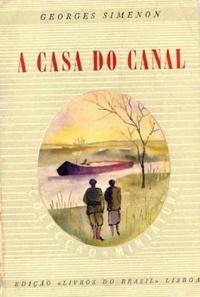 A Casa do Canal by Georges Simenon