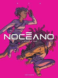 Nocéano 1. Atari & Tika by Efa