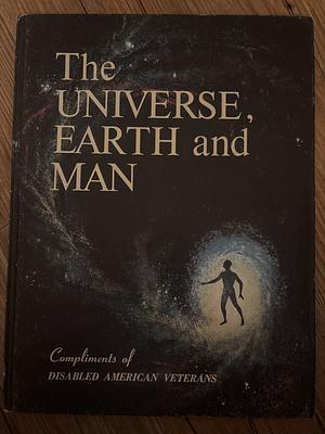 The UNIVERSE, EARTH and MAN by Hammond