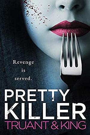 Pretty Killer by Johnny B. Truant, Nolon King