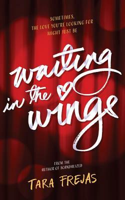 Waiting in the Wings by Tara Frejas