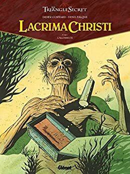 Lacrima Christi Tome 1 : L'Alchimiste by Denis Falque, Didier Convard