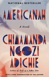 Americanah by Chimamanda Ngozi Adichie