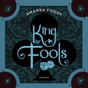 King of Fools by Amanda Foody