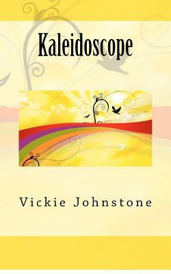 Kaleidoscope by Vickie Johnstone