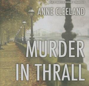 Murder in Thrall by Anne Cleeland