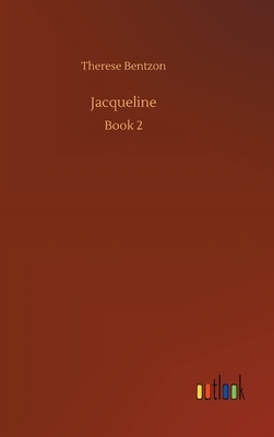 Jacqueline by Therese Bentzon