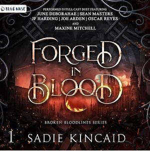 Forged in Blood by Sadie Kincaid