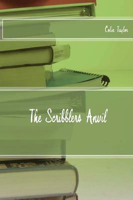 The Scribblers Anvil by Colin Taylor