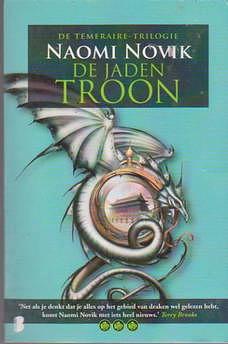 De jaden troon by Naomi Novik