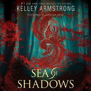 Sea of Shadows by Kelley Armstrong