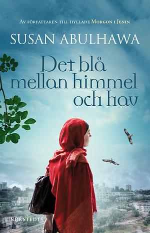 Det blå mellan himmel och hav by Susan Abulhawa