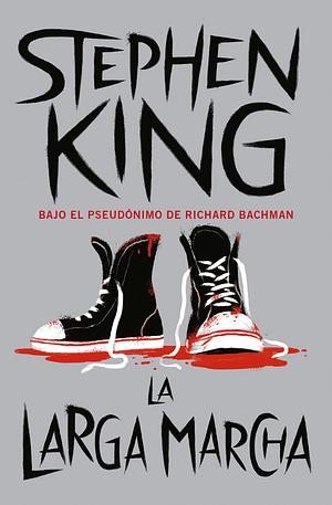 La Larga marcha by Stephen King, Richard Bachman