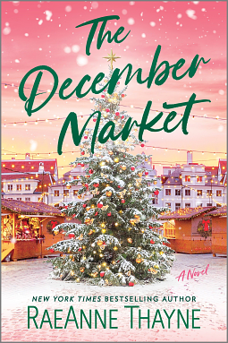 The December Market by RaeAnne Thayne